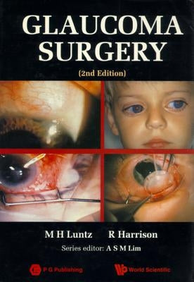 Glaucoma Surgery (2nd Edition) by Luntz, Maurice H.