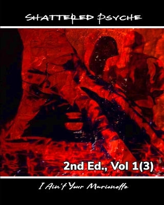 Shattered Psyche 2nd Ed., Vol 1(3) by Moldovan, Marie Dawn