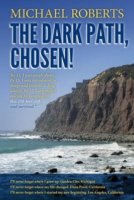 Michael Roberts: The Dark Path, Chosen! by Roberts, Michael