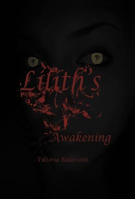 Lilith's Awakening by Ballavoski, Viktoria