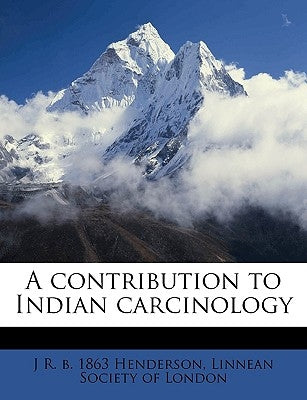 A Contribution to Indian Carcinology by Linnean Society of London