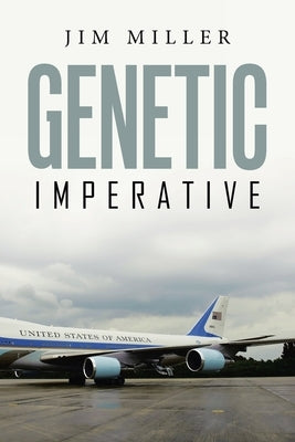 Genetic Imperative by Miller, Jim