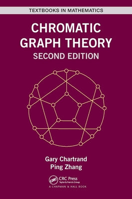 Chromatic Graph Theory by Chartrand, Gary