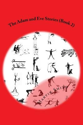 The Adam and Eve Stories (Book 2): Laugh Out Loud Again Stories for Children by Clark, Stephanie