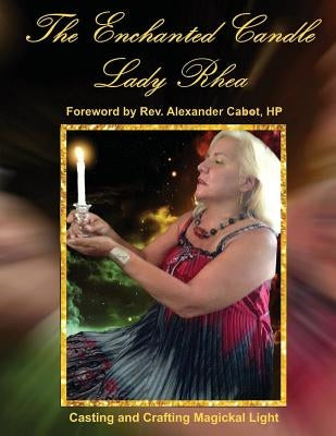 The Enchanted Candle by Rhea, Lady