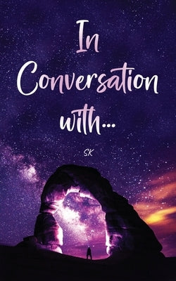In Conversation with... by , Sk