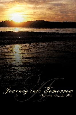 A Journey into Tomorrow by Tinto, Veronica Camille