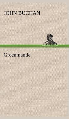 Greenmantle by Buchan, John