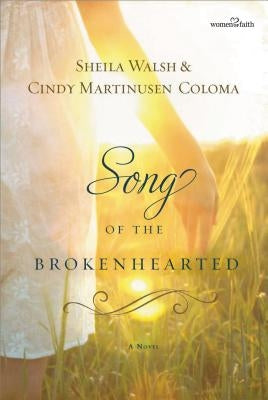 Song of the Brokenhearted by Walsh, Sheila