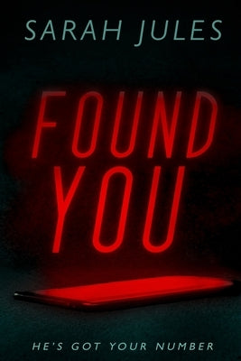 Found You by Jules, Sarah