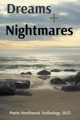 Dreams + Nightmares by Northwest, Poets