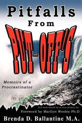 Pitfalls From Put-Off's by Ballantine M. a., Brenda D.