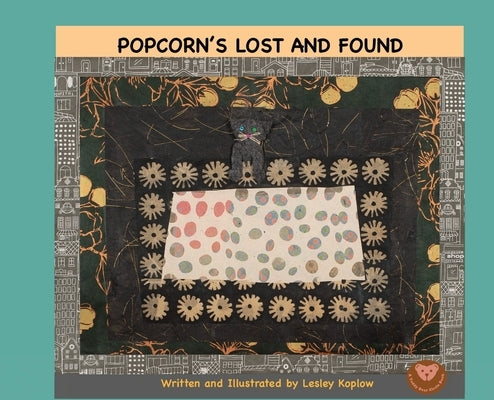 Popcorn's Lost and Found by Koplow, Lesley