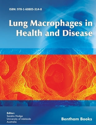 Lung Macrophages in Health and Disease by Hodge, Sandra