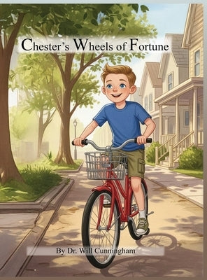 Chester's Wheels of Fortune by Cunningham, Will