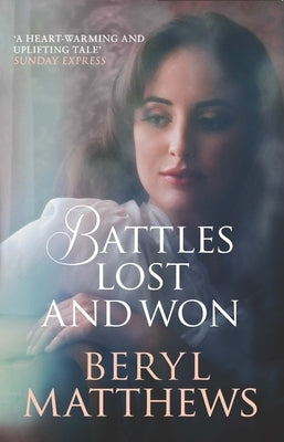 Battles Lost and Won by Matthews, Beryl