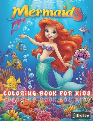 Mermaids: Coloring Book For Kids Ages 4-12 by Creations, Vibrant