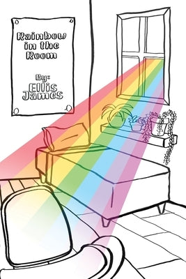 Rainbow in the Room by James, Ellis
