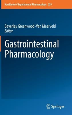 Gastrointestinal Pharmacology by Greenwood-Van Meerveld, Beverley
