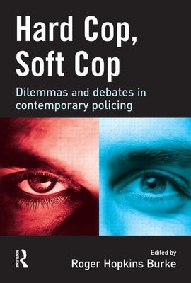 Hard Cop, Soft Cop by Hopkins Burke, Roger