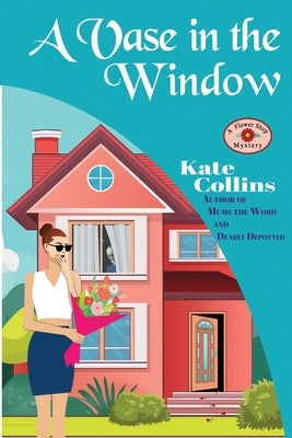 A Vase in the Window: A Flower Shop Mystery by Eberhardt, Jason