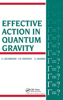Effective Action in Quantum Gravity by Buchbinder, I. L.