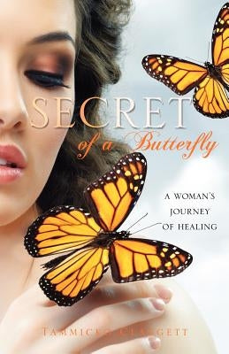 Secret of a Butterfly by Claggett, Tammicko