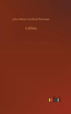 Callista by Newman, John Henry Cardinal