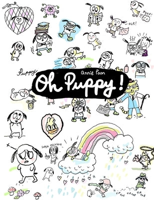 Oh Puppy! by Poon, Annie