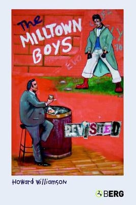 The Milltown Boys Revisited by Williamson, Howard