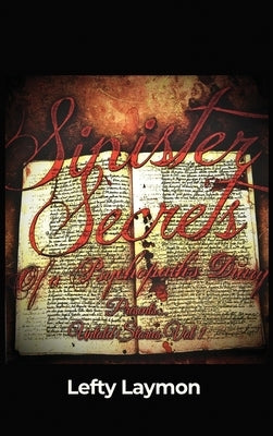 Sinister Secrets Of A Psychopath's Diary Presents...: Untold Stories Vol 1 by Laymon, Lefty