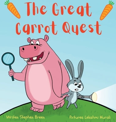 The Great Carrot Quest! by Breen, Stephen