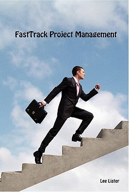 FastTrack Project Management by Lister, Lee
