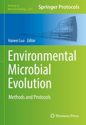 Environmental Microbial Evolution: Methods and Protocols by Luo, Haiwei