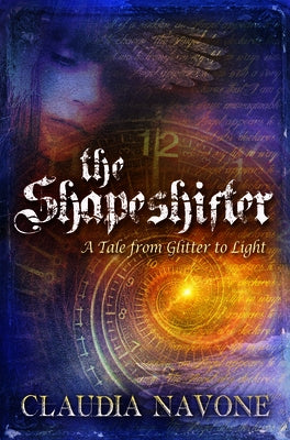 The Shapeshifter by Navone, Claudia
