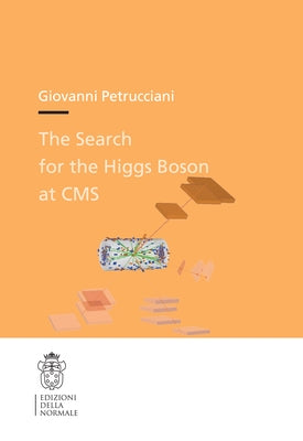 Search for the Higgs Boson at CMS by Petrucciani, Giovanni
