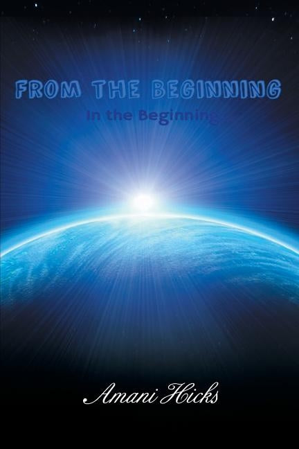 From the Beginning In the Beginning by Hicks, Amani