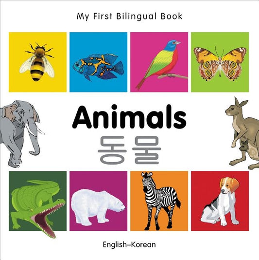 My First Bilingual Book-Animals (English-Korean) by Milet Publishing