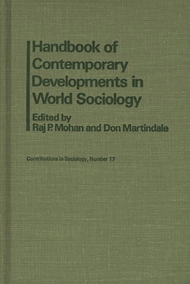 Handbook of Contemporary Developments in World Sociology by Chekki, Dan A.