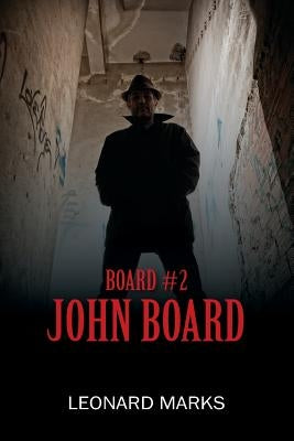 Board #2: John Board by Marks, Leonard