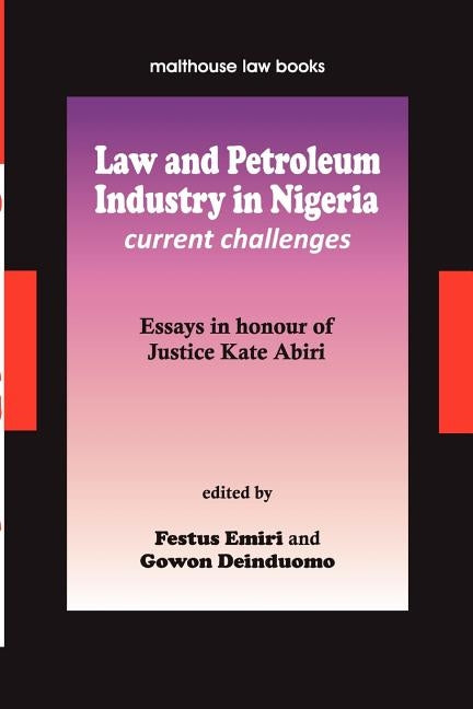 Law and Petroleum Industry in Nigeria by Emiri, Festus