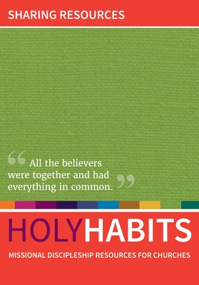 Holy Habits: Sharing Resources by Roberts, Andrew