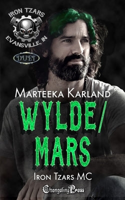 Wylde/Mars Duet: A Bones MC Romance by Karland, Marteeka