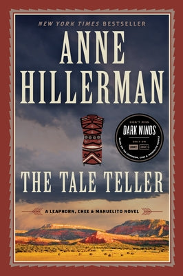 The Tale Teller: A Leaphorn, Chee & Manuelito Novel by Hillerman, Anne