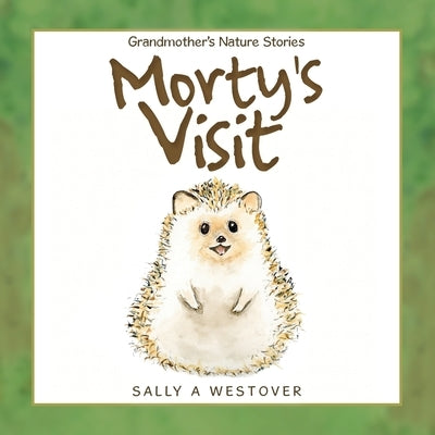 Morty's Visit by Westover, Sally A.