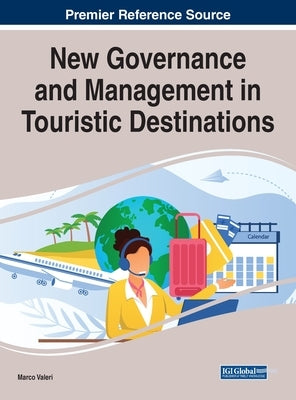 New Governance and Management in Touristic Destinations by Valeri, Marco