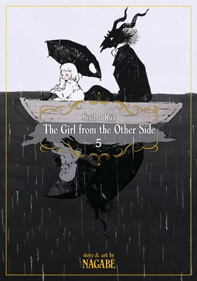 The Girl from the Other Side: Siúil, a Rún Vol. 5 by Nagabe