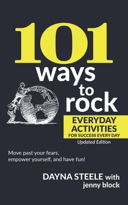 101 Ways to Rock: Everyday Activities for Success Every Day: Updated Edition by Block, Jenny