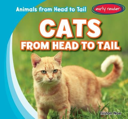Cats from Head to Tail by Noe, Tristan