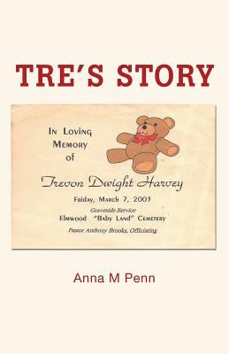 Tre's Story by Penn, Anna M.